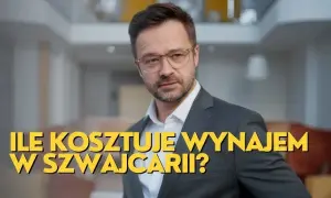 Ile kosztuje wynajem mieszkania w Szwajcarii? Sprawdź realne ceny!